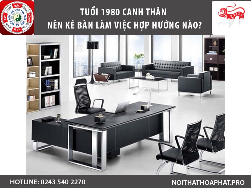 tuổi canh thân hợp hướng bàn làm việc nào