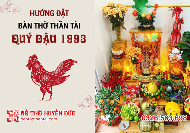 Hướng đặt bàn thờ Thần Tài tuổi Quý Dậu 1993 để có nhiều Tài lộc