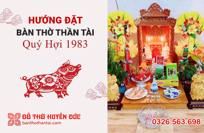 tuổi 1983 đặt bàn thờ hướng nào