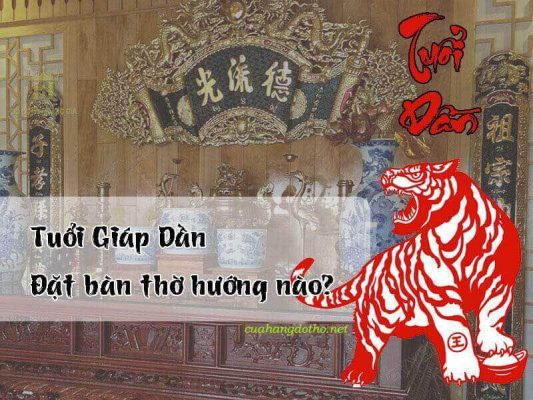 Tuổi Giáp Dần Đặt Bàn Thờ Hướng Nào | Cửa Hàng Đồ Thờ