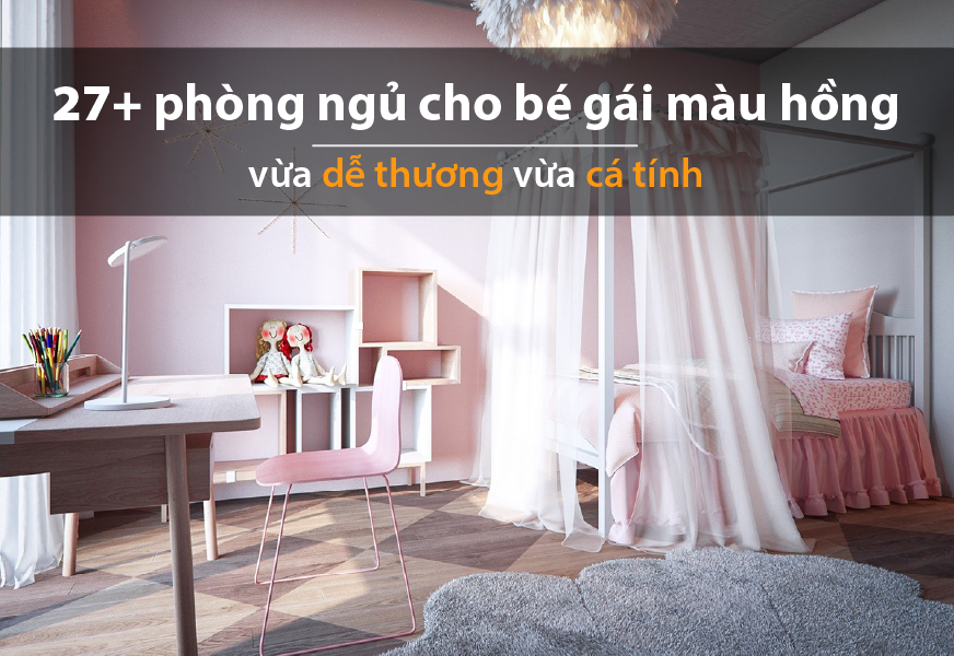 thiết kế phòng ngủ cho con gái đơn giản